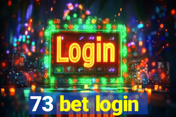 73 bet login